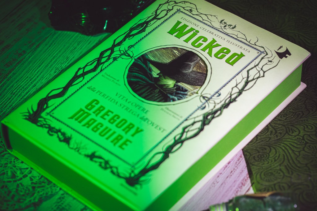 Wicked – Vita e Opere della perfida Strega dell’Ovest